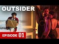 Outsider Episode 1