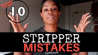 STRIPPER FACTS : TOP 10 STRIPPER MISTAKES!