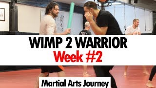 SBG Portland - Wimp 2 Warrior - Week 2 ? Martial Arts Journey