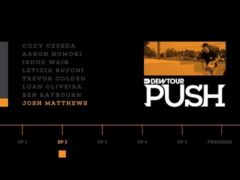 PUSH - Josh Matthews | Ep 2