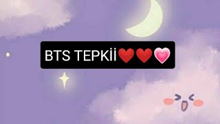 BTS TEPKİ*KISKANÇ*(TEPKİ ALIYORUM))(#8)