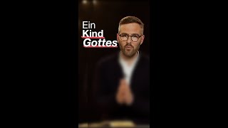 Ein Kind Gottes