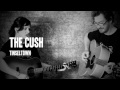 The Cush {Automatic Buzz}™ Sessions