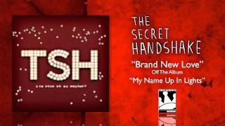 Watch Secret Handshake Brand New Love video