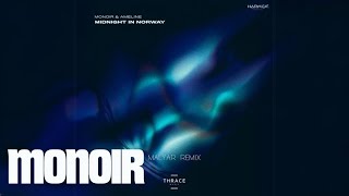Monoir Feat. Ameline - Midnight In Norway (Malyar Remix)