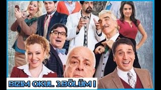 Bizim Okul 3.Bölüm | Tek Parça  Hd