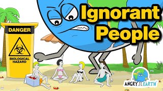 Angry Earth - Episode 11 Ignorant People