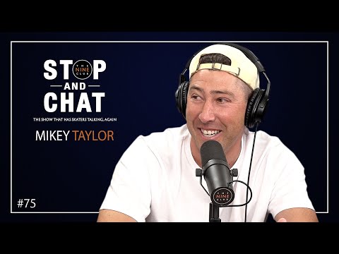 Mikey Taylor - Stop And Chat | The Nine Club With Chris Roberts - Episode 75