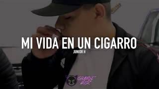 Watch Junior H Mi Vida En Un Cigarro video