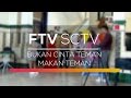 FTV SCTV - Bukan Cinta Teman Makan Teman