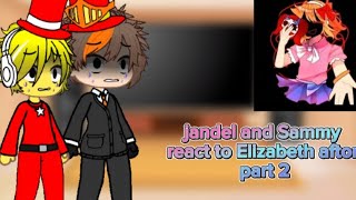 Jandel And Sammy React To Elizabeth Afton 24