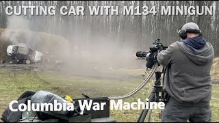 Cutting Car In Half With M134 Minigun