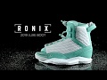 2019 Ronix Luxe Boot