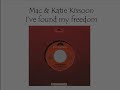 Mac & Katie Kissoon - I've found my freedom