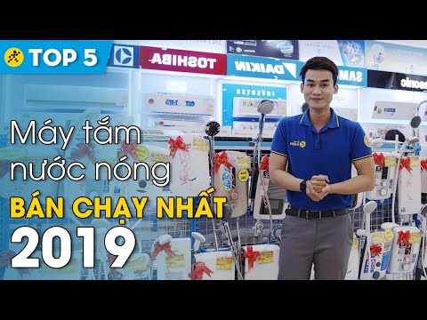 Top 5 máy tắm nước nóng bán chạy nhất 2019 • Điện máy XANH
