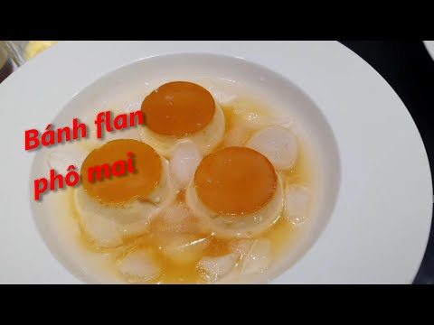 Cách làm bánh Flan phô mai