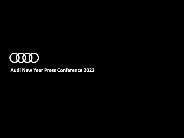 Audi New Year Press Conference 2023