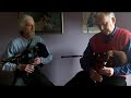 Border Pipes ''The Original Teribus'' duet Matt Seattle & Bill Telfer