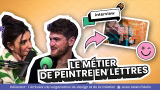 Les Lettres Peintes Dalexis - Parlons Métier - Héliocast Replay Twitch