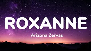 Arizona Zervas - ROXANNE (1 Hour Music Lyrics)