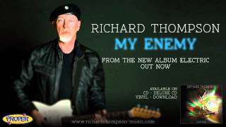 Watch Richard Thompson My Enemy video