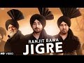 Ranjit Bawa – Bomb Jigre | Jigre Hunde Jine De Bamb Mitro - Jit ohna di hundi aa - Saga Music