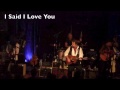 The Mavericks, I Said I Love You