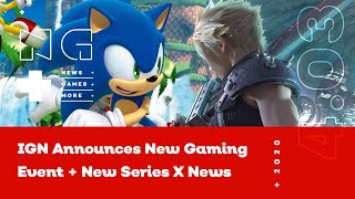 IGN News Live: Summer of Gaming Event Announcement & Updates on the Series X - 04/03/2020