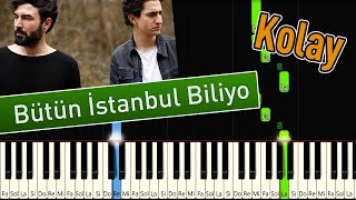 İkiye On Kala - Bütün İstanbul Biliyo | Kolay Piyano Nasıl Çalınır