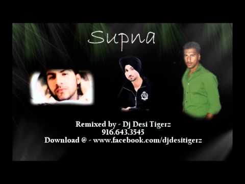 Supna Remix - Dj Desi Tigerz (Diljit Dosanjh) 2011 Urban Pendu...