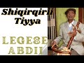 Legese Abdii - Shiqirqirii Tiyya | Oromo Music