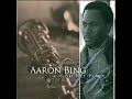 Aaron Bing - Keep it Movin