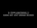 U-ZIPPLAIN(ENBULL)/SENDAI SHIT