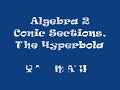 Algebra 2 - Conic Sections - Hyperbolas