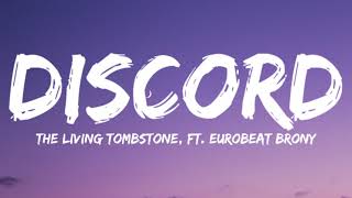 The Living Tombstone, Ft. Eurobeat Brony-Discord (Lyrics )