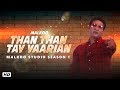 Than Than Tay Yaarian | Malkoo Studio | Latest Punjabi Song 2019