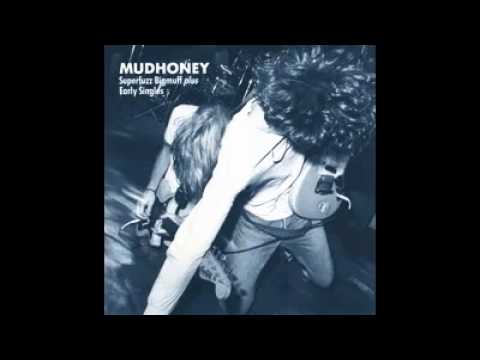 Mudhoney - Superfuzz Bigmuff plus Early Singles (1990) Full Album