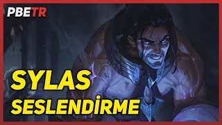 Sylas Seslendirme - Türkçe Replikler | League of Legends