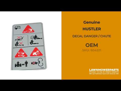 604221 DECAL DANGER / CHUTE - HUSTLER Genuine OEM Part 604221 DECAL DANGER / CHUTE - HUSTLER Genuine OEM Part
