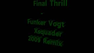 Watch Funker Vogt Final Thrill video