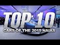 Top 10 Cars of the 2015 Detroit Auto Show .