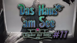 Let's Play-Together-Das Haus am See-Kinder der Stille-Teil 11-Schreckliche Wahrheit (Deutsch)