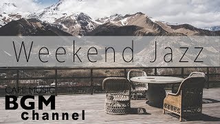 Weekend Jazz Mix - Jazz hiphop & Saxophone Jazz Music - Chill Out Music For Work, Study, Sleep