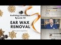 OUR LATEST EAR WAX REMOVAL COMPILATION - EP 113