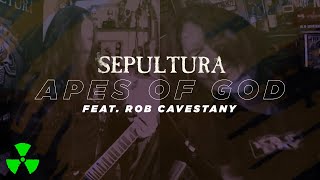 Sepultura Ft. Rob Cavestany - Apes Of God