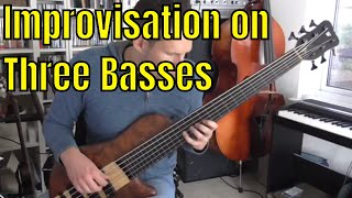 Improvisation on 3 Basses - Modal Jazz - Bass Practice Diary - 20th November 2018