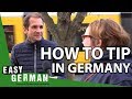 How to tip in Germany | Easy German 268