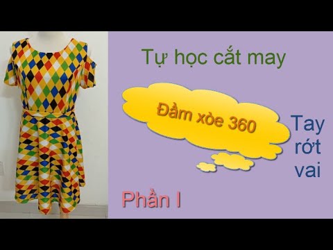HƯỚNG DẪN CẮT MAY ĐẦM 360 I TAY HỞ VAI/ PHẦN I / DRESS CUTTING AND STITCHING TUTORIAL/ PART I 09