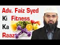Adv. Faiz Syed Ki Fitness Ka Raaz Kya Hai