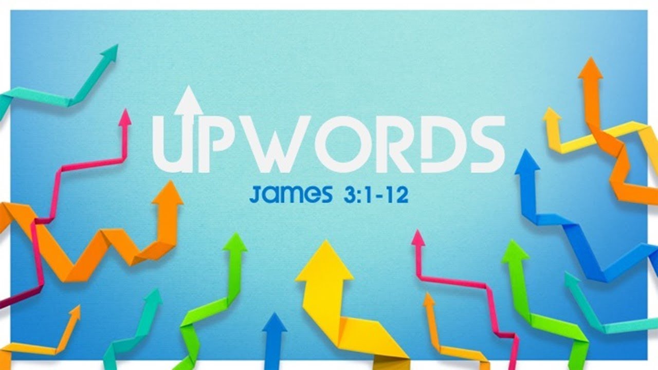 Andrew Itson- Upwords - James 3:1-12 - Robertsdale Church of Christ